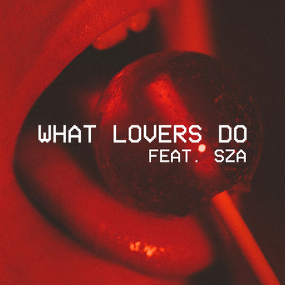 What Lovers Do - Maroon 5
