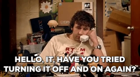 IT Crowd turn if off and on again